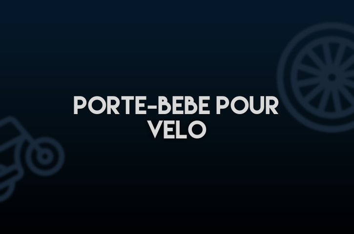 Porte-bébé pour vélo